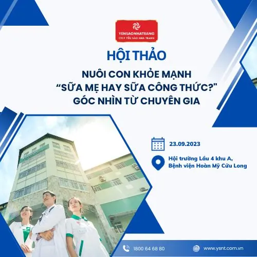 Hội thảo: “Nuôi Con Khỏe Mạnh: Sữa Mẹ Hay Sữa Công Thức? Góc Nhìn Từ Chuyên Gia”