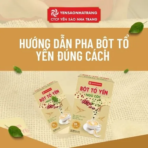 Hướng Dẫn Sử Dụng Bột Tổ Yến