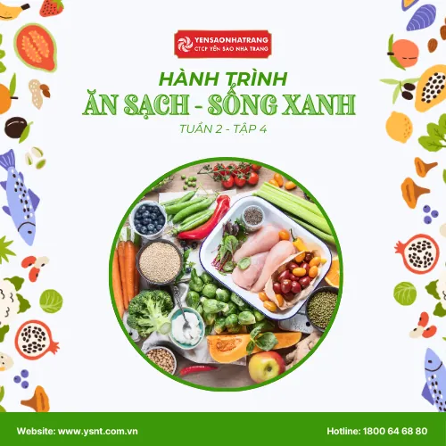 [TUẦN 2 – TẬP 4] SỐNG SẠCH ĐỂ XANH – ĂN LÀNH ĐỂ KHỎE