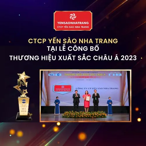 CTCP YẾN SÀO NHA TRANG VINH DỰ ĐẠT DANH HIỆU “THƯƠNG HIỆU XUẤT SẮC CHÂU Á 2023”