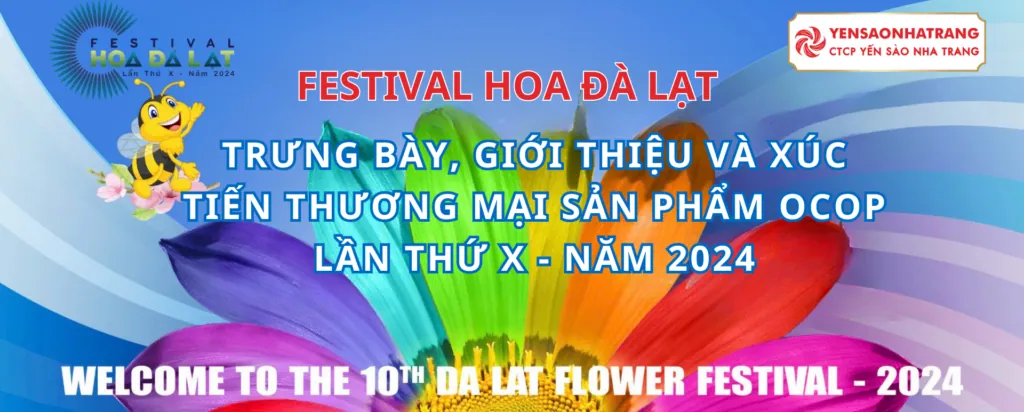 [ TP. ĐÀ LẠT ] CTCP YẾN SÀO NHA TRANG CÓ MẶT TẠI CHƯƠNG TRÌNH TRƯNG BÀY, GIỚI THIỆU VÀ XÚC TIẾN THƯƠNG MẠI SẢN PHẨM OCOP FESTIVAL HOA ĐÀ LẠT LẦN THỨ X – NĂM 2024