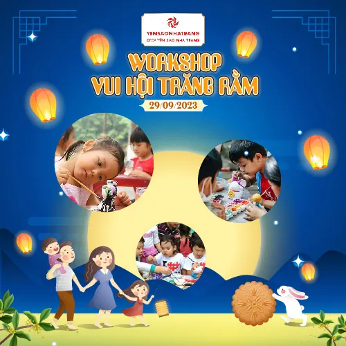 [WORKSHOP] VUI HỘI TRĂNG RẰM | TRUNG THU CHO BÉ